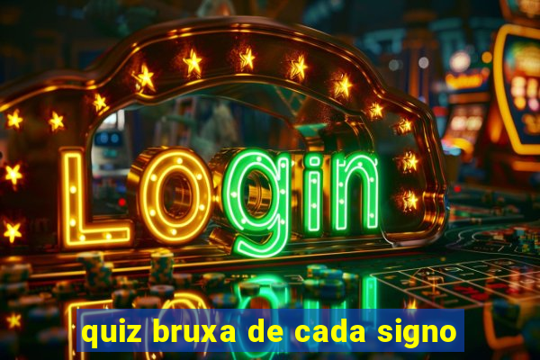 quiz bruxa de cada signo